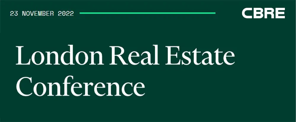 London Real Estate Conference | CBRE | 23 November 2022 | London
